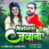 About Natural Jawani Song